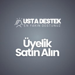 Usta Destek Üyelik